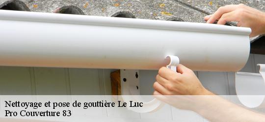 Nettoyage et pose de gouttière  le-luc-83340 Pro Couverture 83