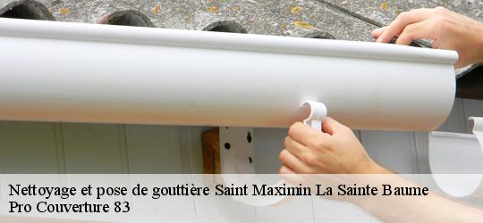 Nettoyage et pose de gouttière saint-maximin-la-sainte-baume-83470 Pro Couverture 83