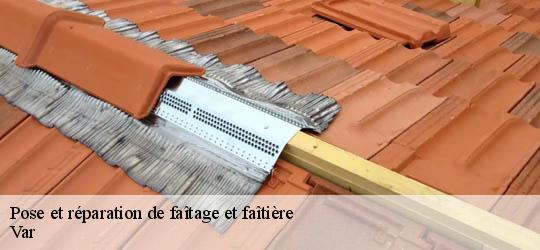 Pose et réparation de faîtage et faîtière Var
